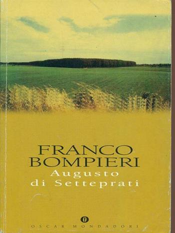 Augusto di Setteprati - Franco Bompieri - Libro Mondadori 1996, Oscar varia | Libraccio.it