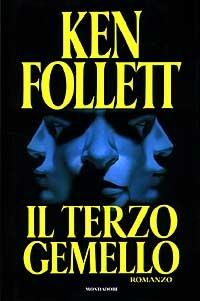 Il terzo gemello - Ken Follett - Libro Mondadori 1996, Omnibus | Libraccio.it