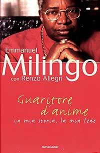 Guaritore d'anime - Emmanuel Milingo, Renzo Allegri - Libro Mondadori 1997, Ingrandimenti | Libraccio.it