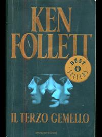 Il terzo gemello - Ken Follett - Libro Mondadori 1998, Oscar bestsellers | Libraccio.it