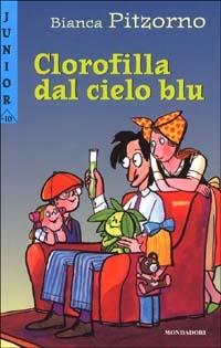 Clorofilla dal cielo blu - Bianca Pitzorno - Libro Mondadori 1998, Junior -10 | Libraccio.it