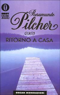 Ritorno a casa - Rosamunde Pilcher - Libro Mondadori 1998, Oscar bestsellers | Libraccio.it