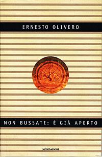 Non bussate: è già aperto - Ernesto Olivero - Libro Mondadori 1998, Ingrandimenti | Libraccio.it
