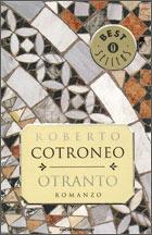 Otranto - Roberto Cotroneo - Libro Mondadori 1999, Oscar bestsellers | Libraccio.it