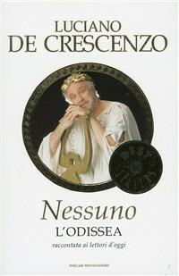 Nessuno - Luciano De Crescenzo - Libro Mondadori 1998, Oscar bestsellers | Libraccio.it