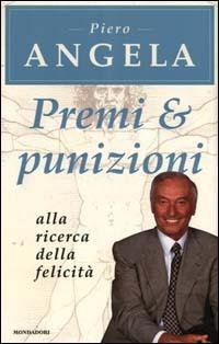 Viaggio nei misteri del comportamento umano - Piero Angela, Alberto Angela - Libro Mondadori, Arcobaleno | Libraccio.it