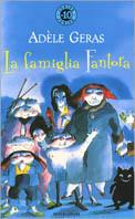 La famiglia Fantora - Adèle Geras - Libro Mondadori 1999, Junior -10 | Libraccio.it