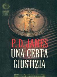 Una certa giustizia - P. D. James - Libro Mondadori 1999, Oscar bestsellers | Libraccio.it