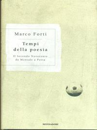 Tempi della poesia. Il secondo Novecento da Montale a Porta  - Libro Mondadori 1999, Varia | Libraccio.it