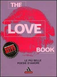 The love book. Le più belle poesie d'amore  - Libro Mondadori 2000, I supermiti | Libraccio.it