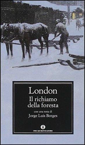 Il richiamo della foresta - Jack London - Libro Mondadori 2001, Oscar classici | Libraccio.it