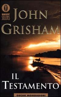 Il testamento - John Grisham - Libro Mondadori 2000, Oscar bestsellers | Libraccio.it