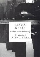 E i piccioni di St. Mark's place - Pamela Moore - Libro Mondadori 2000, Piccola biblioteca oscar | Libraccio.it