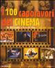 Cento capolavori della storia del cinema  - Libro Mondadori 2000, Altra illustrati | Libraccio.it