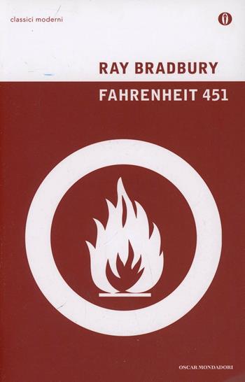Fahrenheit 451 - Ray Bradbury - Libro Mondadori 2000, Oscar classici moderni | Libraccio.it