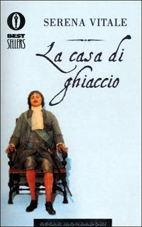 La casa di ghiaccio. Venti piccole storie russe - Serena Vitale - Libro Mondadori 2001, Oscar bestsellers | Libraccio.it