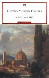 Camera con vista - Edward Morgan Forster - Libro Mondadori 2001, Oscar classici moderni | Libraccio.it