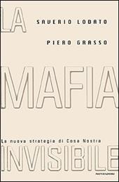 La mafia invisibile. La nuova strategia di Cosa Nostra