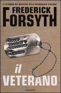 Il veterano e altre storie - Frederick Forsyth - Libro Mondadori 2002, Omnibus | Libraccio.it