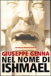 Nel nome di Ishmael - Giuseppe Genna - Libro Mondadori 2001, Omnibus italiani | Libraccio.it