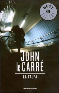 La talpa - John Le Carré - Libro Mondadori 2001, Oscar bestsellers | Libraccio.it