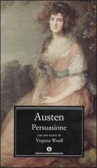 Persuasione - Jane Austen - Libro Mondadori 2002, Oscar classici | Libraccio.it