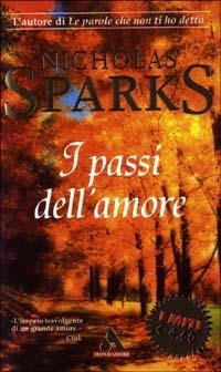 I passi dell'amore - Nicholas Sparks - Libro Mondadori 2003, I miti | Libraccio.it