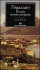 Piccolo mondo moderno - Antonio Fogazzaro - Libro Mondadori 2002, Oscar classici | Libraccio.it