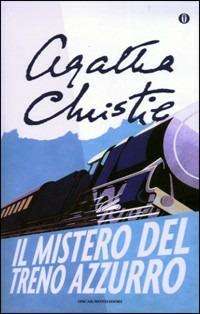 Il mistero del Treno Azzurro - Agatha Christie - Libro Mondadori 2002, Oscar scrittori moderni | Libraccio.it