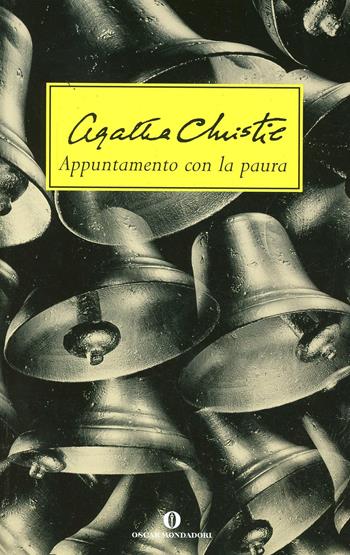 Appuntamento con la paura - Agatha Christie - Libro Mondadori 2003, Oscar scrittori moderni | Libraccio.it