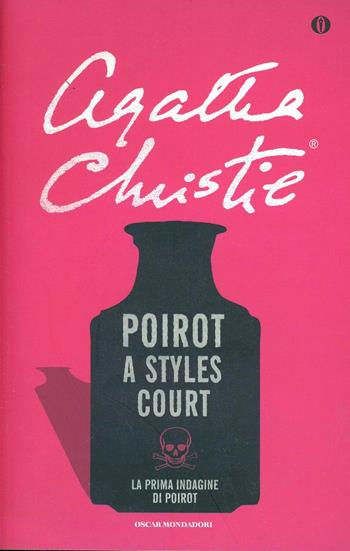Poirot a Styles Court - Agatha Christie - Libro Mondadori 2003, Oscar scrittori moderni | Libraccio.it