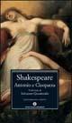 Antonio e Cleopatra - William Shakespeare - Libro Mondadori 2003, Nuovi oscar classici | Libraccio.it