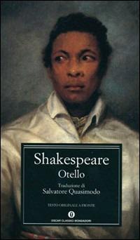 Otello - William Shakespeare - Libro Mondadori 2002, Oscar classici | Libraccio.it