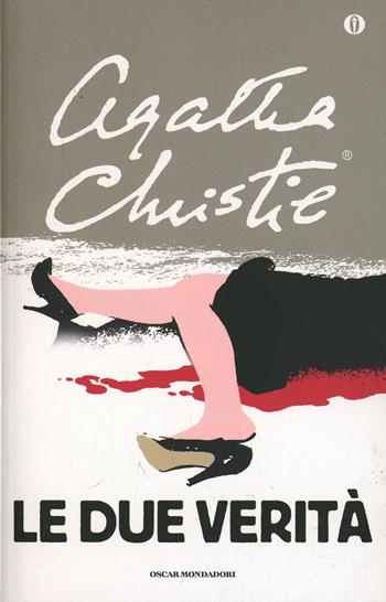 Le due verità - Agatha Christie - Libro Mondadori 2003, Oscar scrittori moderni | Libraccio.it