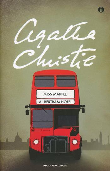 Miss Marple al Bertram Hotel - Agatha Christie - Libro Mondadori 2003, Oscar scrittori moderni | Libraccio.it