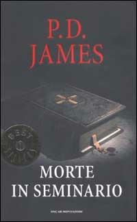 Morte in seminario - P. D. James - Libro Mondadori 2002, Oscar bestsellers | Libraccio.it