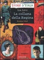 La collana della Regina. Roma 1943