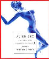 Alien sex  - Libro Mondadori 2003, Piccola biblioteca oscar | Libraccio.it