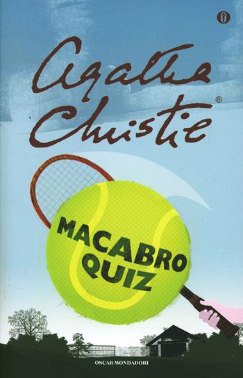 Macabro quiz - Agatha Christie - Libro Mondadori 2003, Oscar scrittori moderni | Libraccio.it