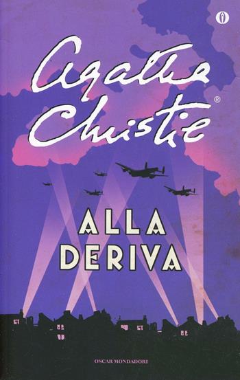 Alla deriva - Agatha Christie - Libro Mondadori 2003, Oscar scrittori moderni | Libraccio.it