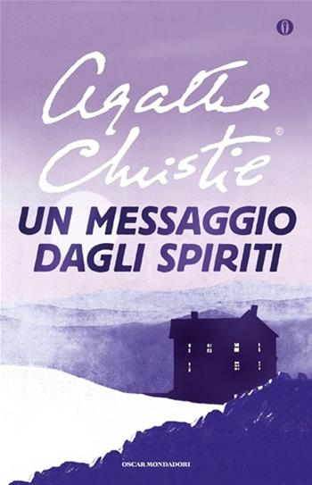 Un messaggio dagli spiriti - Agatha Christie - Libro Mondadori 2003, Oscar scrittori moderni | Libraccio.it