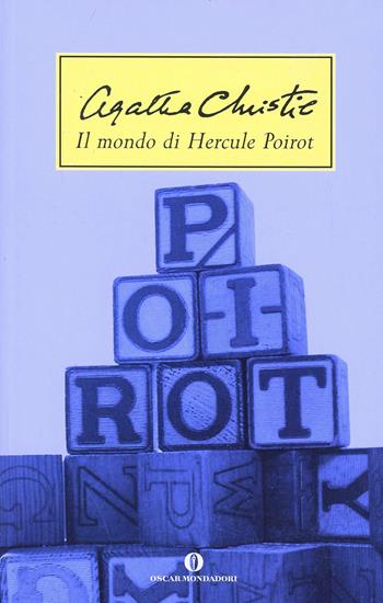 Il mondo di Hercule Poirot - Agatha Christie - Libro Mondadori 2003, Oscar scrittori moderni | Libraccio.it