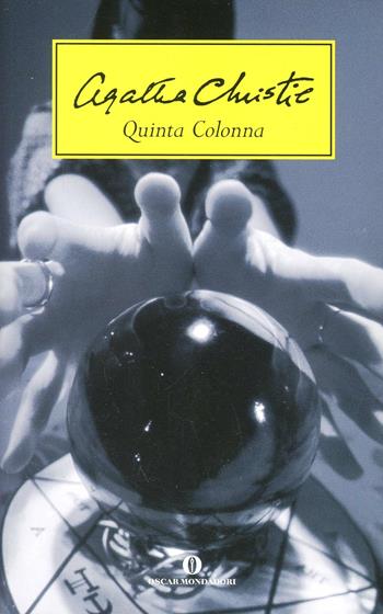 Quinta colonna - Agatha Christie - Libro Mondadori 2003, Oscar scrittori moderni | Libraccio.it