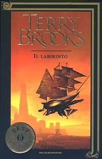 Il viaggio della Jerle Shannara. Il labirinto - Terry Brooks - Libro Mondadori 2003, Oscar bestsellers | Libraccio.it