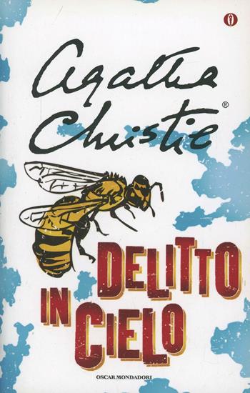 Delitto in cielo - Agatha Christie - Libro Mondadori 2003, Oscar scrittori moderni | Libraccio.it