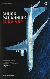 Survivor - Chuck Palahniuk - Libro Mondadori 2003, Piccola biblioteca oscar | Libraccio.it