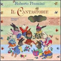 Il cantastorie. Ediz. illustrata. Con CD Audio - Roberto Piumini - Libro Mondadori 2003, Leggere le figure | Libraccio.it