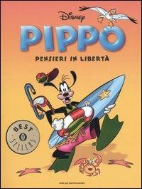 Pippo. Pensieri in libertà  - Libro Mondadori 2004, Oscar bestsellers | Libraccio.it