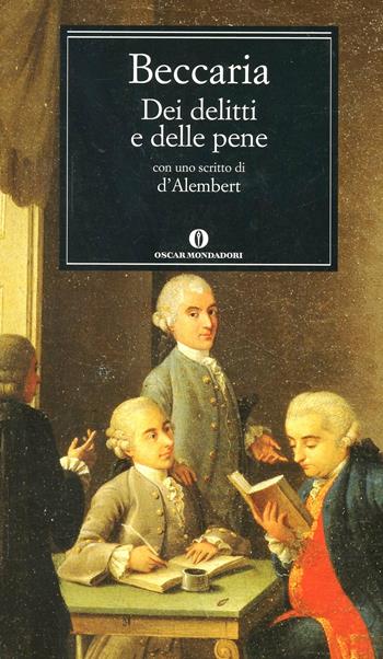 Dei delitti e delle pene - Cesare Beccaria - Libro Mondadori 1991, Oscar classici | Libraccio.it