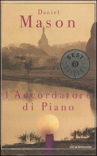L'accordatore di piano - Daniel Mason - Libro Mondadori 2004, Oscar bestsellers | Libraccio.it